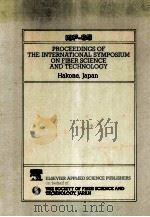 ISF-85 PROCEEDINGS OF THE INTERNATIONAL SYMPOSIUM ON FIBER SCIENCE AND TECHNOLOGY   1986  PDF电子版封面  1851660135   