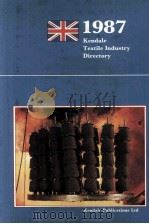 THE KENDALE TEXTILE INDUSTRY DIRECTORY 1987（1987 PDF版）