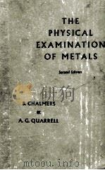 THE PHYSICAL EXAMINATION OF METALS（1941 PDF版）