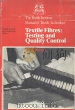 Textile Fibres:Testing and Quality Control   1983  PDF电子版封面  0900739509   