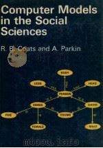 Computer Models in the Social Sciences   1977  PDF电子版封面  0713126302   