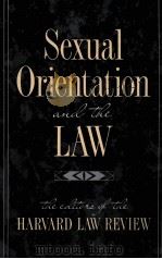 SEXUAL ORIENTATION AND THE LAW   1996  PDF电子版封面  0674802934   