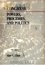 CONGRESS POWERS PROCESSES AND POLITICS   1989  PDF电子版封面  0534092225   