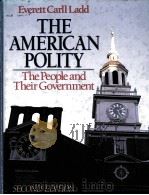 THE AMERICAN POLITY THE PEOPLE AB THEIR GOVERMENT     PDF电子版封面  0393955915   