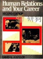 HUMAN RELATIONS AND YOUR CAREER A GUIDE TO INTERPERSONAL SKILLS   1978  PDF电子版封面  0134457439   