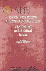 OPPEN BORDERS CLOSEN SOCIETIES THE ETHICAL AND POLITICAL ISSUES   1988  PDF电子版封面  0313255784   