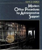 MODERN OFFICE PEOCEDURES FOR ADMINISTRATIVE SUPPORT   1989  PDF电子版封面  0135952573   