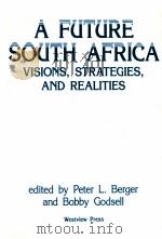 A FUTURE SOUTU AFRICA   1988  PDF电子版封面  0813308682   