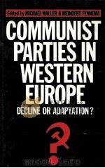 COMMUNIST PARTIES IN WESTERN EUROPE   1988  PDF电子版封面  0631156178   