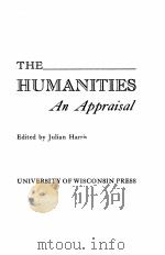 THE HUMANITIES AN APPRAISAL   1950  PDF电子版封面     