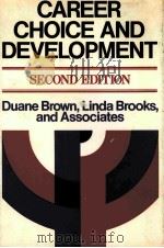 CAREER CHOICE AND DEVELOPMENT SECOND EDITION   1991  PDF电子版封面  1555421962   