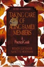 TAKING CARE OF AGINC FAMILY MEMBERS   1986  PDF电子版封面  0029195187   