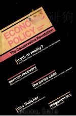 ECONOMIC POLICY THE CONSERVATIVE REVOLUTION（1987 PDF版）