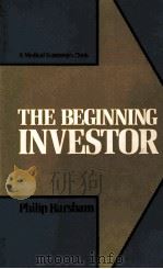 THE BEGINNING INVESTOR SECOND EDITION   1984  PDF电子版封面  0874893658   