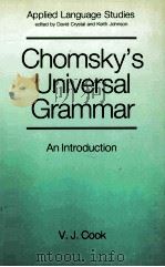 CHOMSKY'S UNIVERSAL GRAMMAR   1988  PDF电子版封面  0631153020   