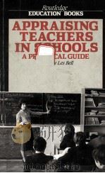 APPRAISING TESCHERS IN SCHOOLS   1988  PDF电子版封面  0415013011   