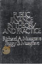 PUBLIC FINANCE IN THEORY AND PRACTICE FOURTH EDITION   1984  PDF电子版封面  007044126X   