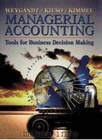MANAGERIAL ACCOUNTING TOOLS FOR BUDINESS DECISION MAKING   1999  PDF电子版封面  0471345881   