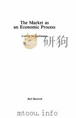 THE MARKET AS AN ECONOMIC PRESS   1986  PDF电子版封面     