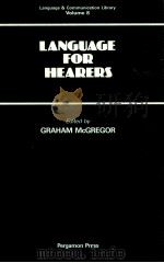 LANGUAGE FOR HEARERS   1986  PDF电子版封面  0080318525   