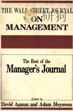 THE WALL STREET JOURNAL ON MANAGEMENT   1985  PDF电子版封面  0870946854   