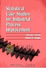 STATISTICAL CASE STUDIES FOR INDUSTRIAL PROCESS IMPROVEMENT（1997 PDF版）