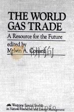 THE WORLD GAS TRADE A RESOURDE FOR THE FUTURE（1995 PDF版）