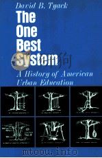 THE ONE BEST SYSTEM A HISTORY OF AMERICAN URBAN EDUCATION（1974 PDF版）