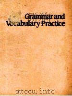 GRAMMAR AND COCABULARY PRACTICE   1983  PDF电子版封面  0247132772   