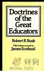 DOCTIRNES OF THE GREAT EDUCATORS FIFTH EDITION   1918  PDF电子版封面  0333232216   