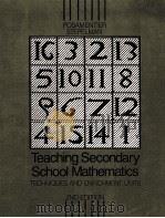 TEACHING SECONDARY SCHOOL MATHEMATICS TECHNIQUES AND ENRICHMENT UNITS 2ND EDITON   1986  PDF电子版封面  0675204224   