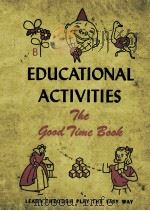 DUCATIONAL ACTIVITIES THE BIG GOOD TIME BOOK     PDF电子版封面     