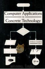 Computer Applications in Concrete Technology   1987  PDF电子版封面     