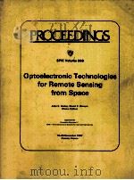 Proceedings SPIE Volume 868 Optoelectronic Technologies for Remote Sensing from Space   1987  PDF电子版封面  0892529032   