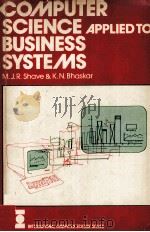 Computer Science Applied to Business Systems   1982  PDF电子版封面  0201137941   