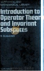 INTRODUCTION TO OPERATOR THEORY AND INVARIANT SUBSPACES   1988  PDF电子版封面     