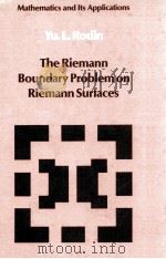 THE RIEMANN BOUNDARY PROBLEM ON RIEMANN SURFACES   1988  PDF电子版封面     