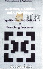 EQUILIBRIUM DISTRIBUTIONS OF BRANCHING PROCESSES   1988  PDF电子版封面     