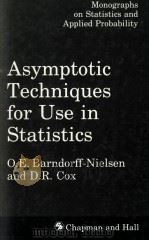 ASYMPTOTIC TECHNIQUES FOR USE IN STATISTICS   1989  PDF电子版封面     