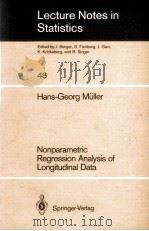 LECTURE NOTES IN STATISTICS 46: NONPARAMETRIC REGRESSION ANALYSIS OF LONGITUDINAL DATA（1988 PDF版）