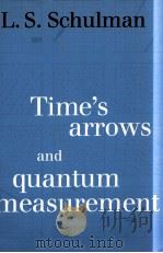 TIME'S ARROWS AND QUANTUM MEASUREMENT（1997 PDF版）