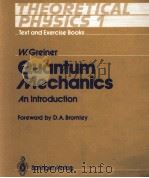 QUANTUM MECHANICS AN INTRODUCTION WITH A FOREWORD BY D.A. BROMLEY（1989 PDF版）