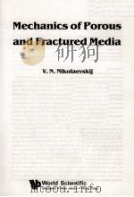MECHANICS OF POROUS AND FRACTURED MEDIA   1990  PDF电子版封面     