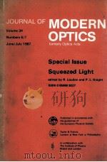 JOURNAL OF MODERN OPTICS FORMERLY OPTICA ACTA: SPECIAL ISSUE SQUEEZED LIGHT   1987  PDF电子版封面     