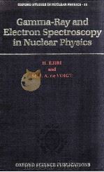 GAMMA%RAY AND ELECTRON SPECTROSCOPY IN NUCLEAR PHYSICS   1989  PDF电子版封面     