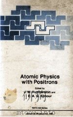 ATOMIC PHYSICS WITH POSITRONS   1987  PDF电子版封面     