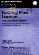 TEACHING SLOW LEARNERS   1982  PDF电子版封面  0333316541   