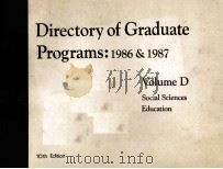 DIRECTORY OF GRADUATE PROGRAMS:1986 & 1987 VOLUME D   1972  PDF电子版封面     