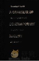 RANDOLPH QUIRK A GRAMMAR OF SIDNEY GREENBAUM CONTEMPORARY ENGLISH   1972  PDF电子版封面    JAN SVARTVIK 