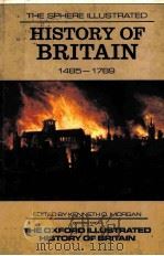 THE SPHERE ILLUSTRATED HISTORY OF BRITAIN 1485-1789   1985  PDF电子版封面  0722166036   
